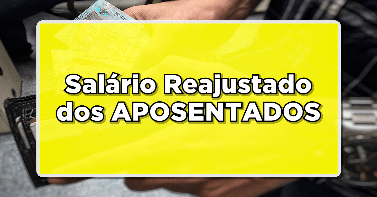 Salário reajustado dos aposentados
