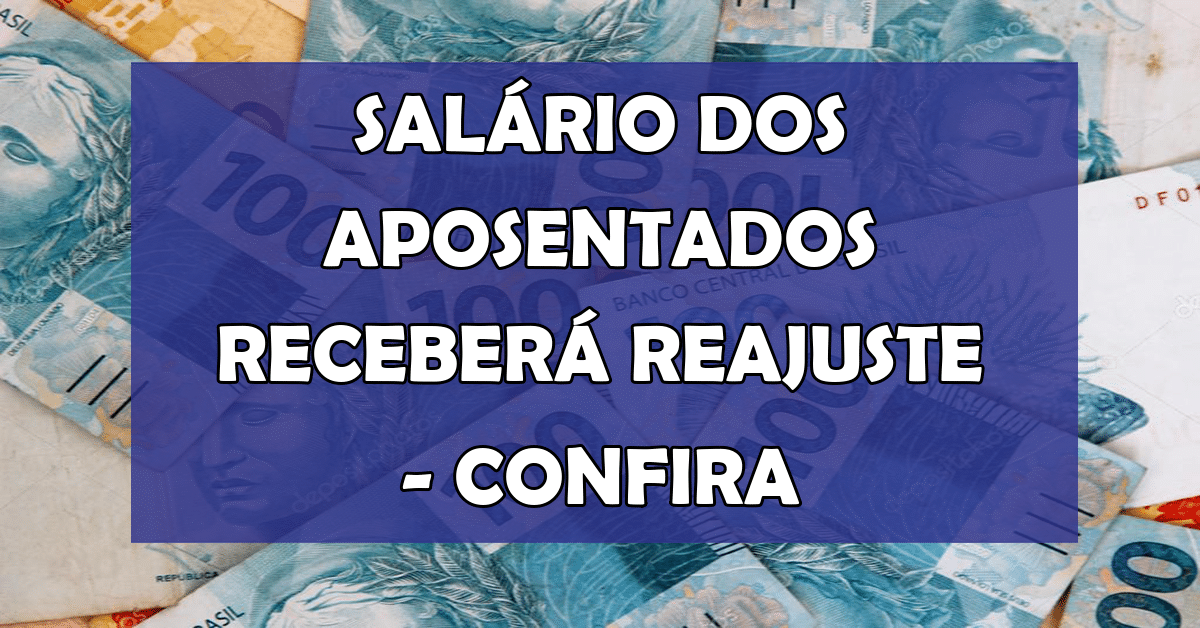 Ótima notícia: salário dos aposentados será reajustado