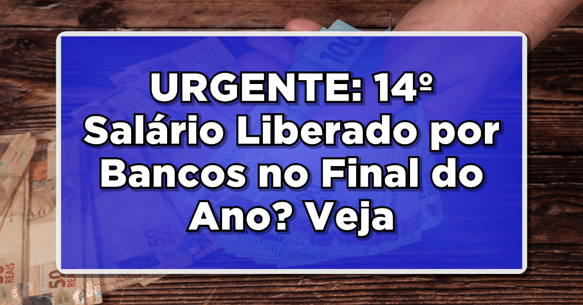 14º salário INSS liberado por Bancos? Entenda