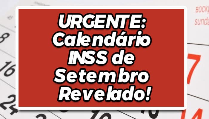 Novo calendário do INSS de setembro revelado