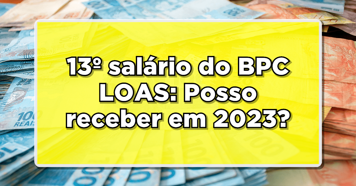 13° salário BPC LOAS