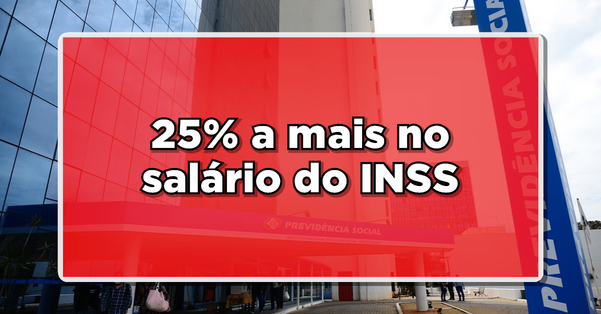 Adicional de 25 salário INSS