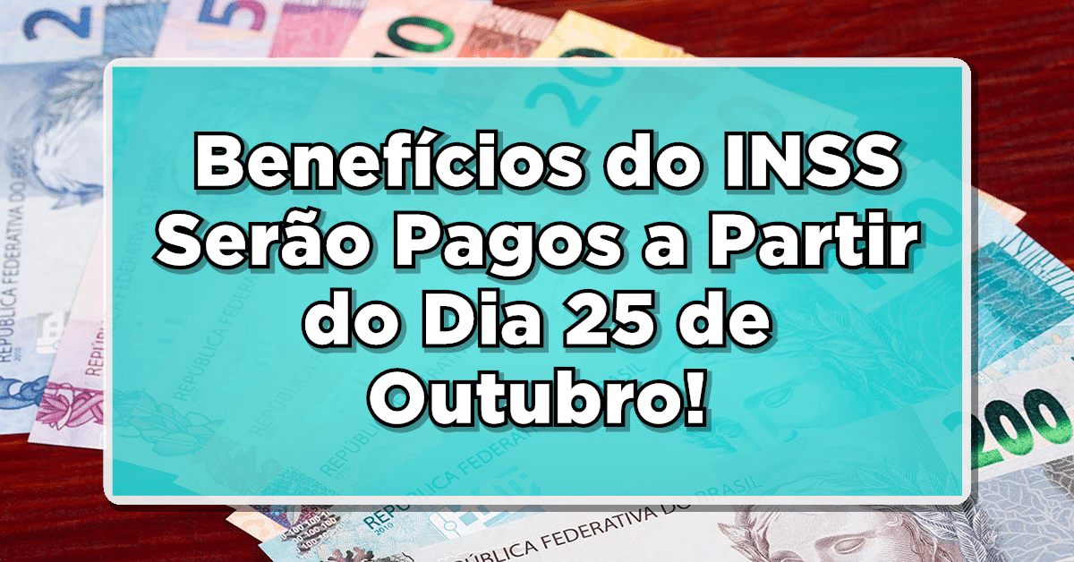 Confira todos os benefícios e o pagamento INSS que serão realizados esse mês
