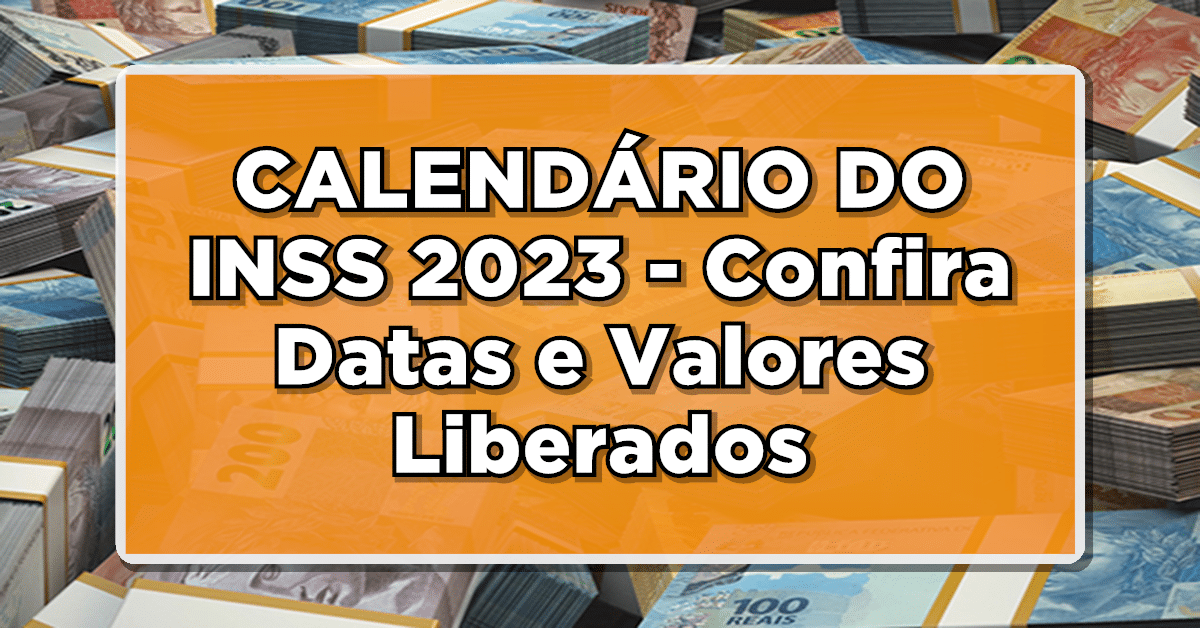 Veja o calendário do INSS 2023 completo de pagamentos