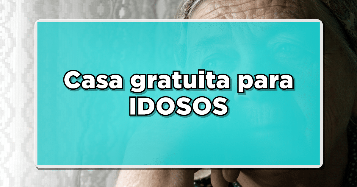casa grátis para os idosos