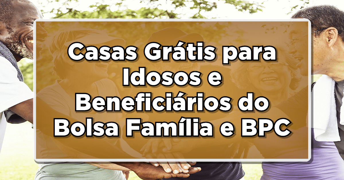 casa de graça do Governo Federal