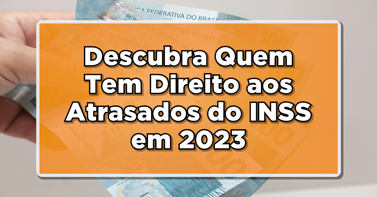 atrasados do INSS