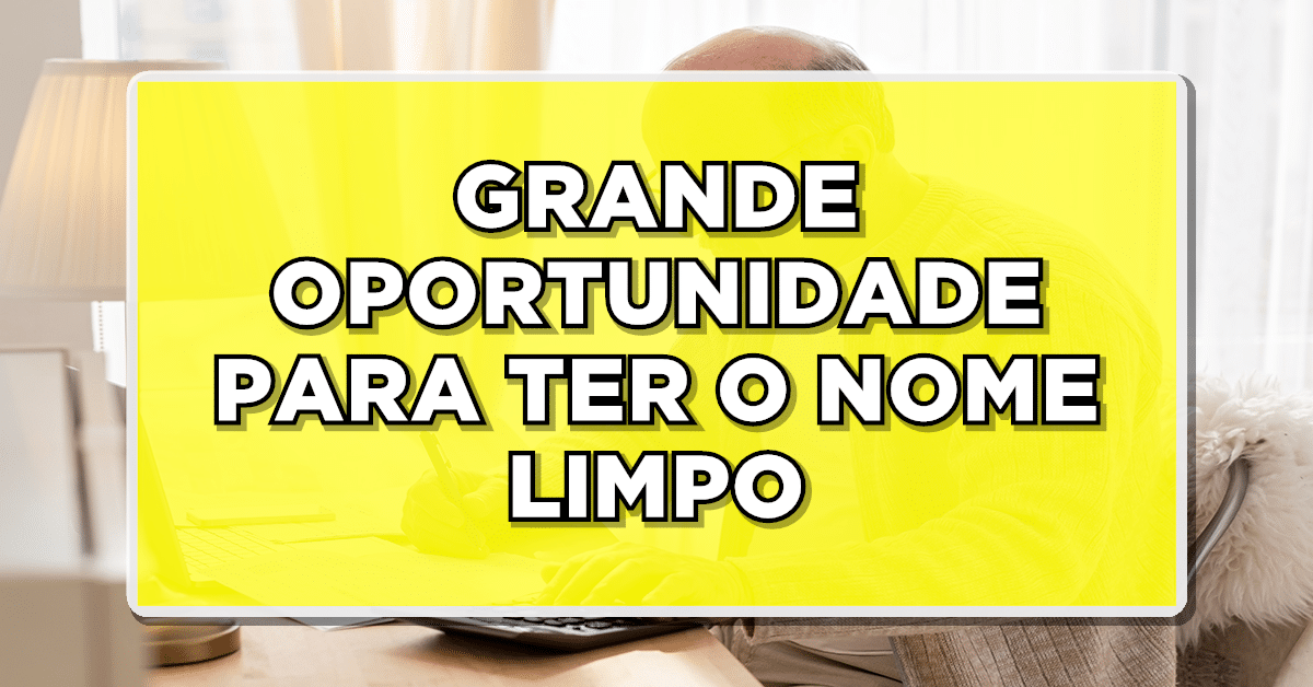 Feirão Limpa Nome Serasa