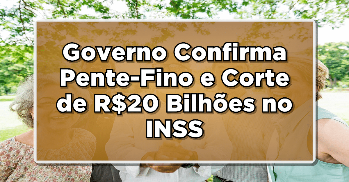 Veja como vai funcionar o pente fino INSS e quem deve passar pelo procedimento