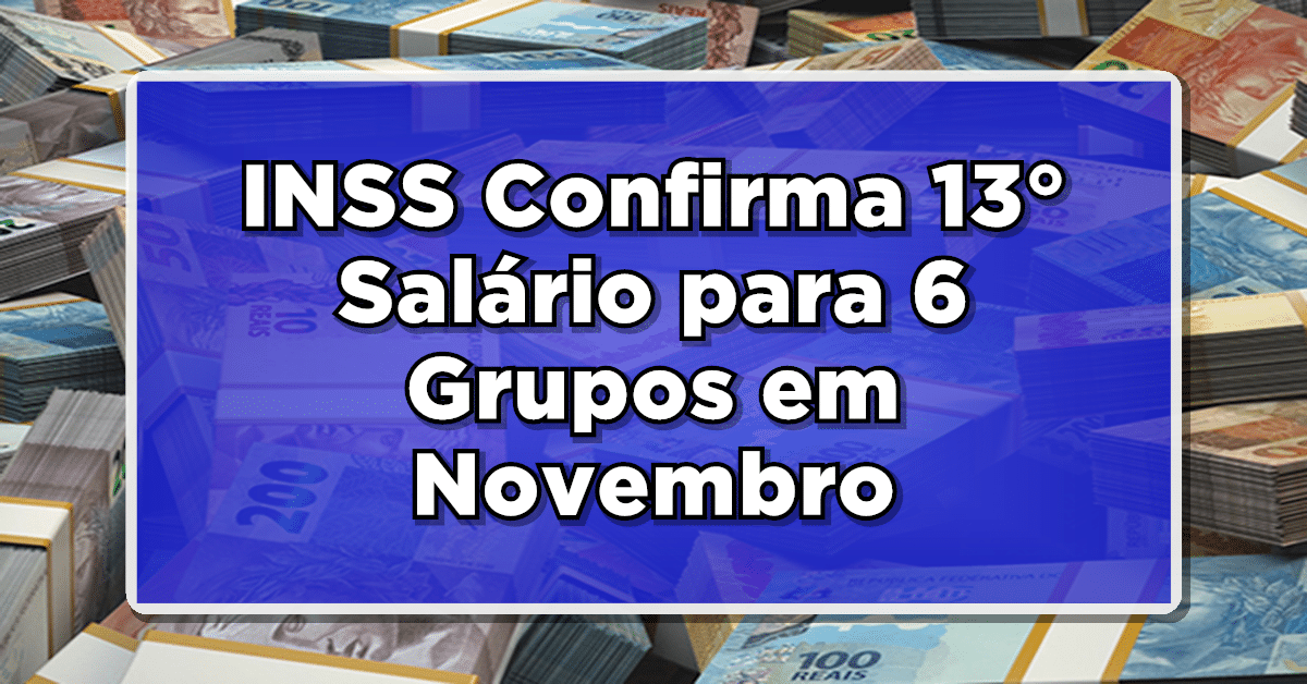 Você pode fazer parte de um dos seis grupos de beneficiários que receberão o 13º salário do INSS ainda este ano. Obtenha mais informações aqui!