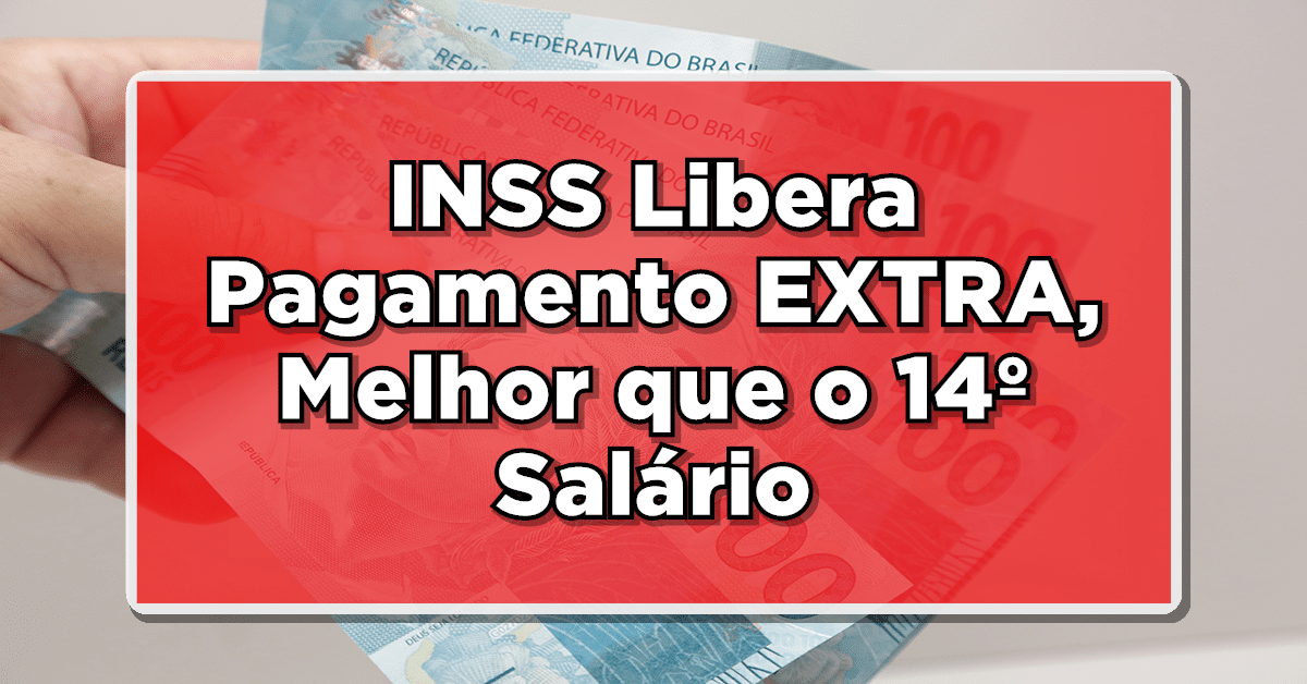 INSS libera pagamento extra de precatórios do INSS