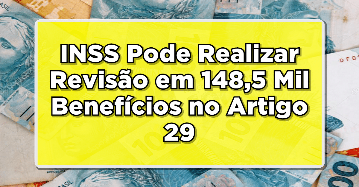 Revisão artigo 29 INSS