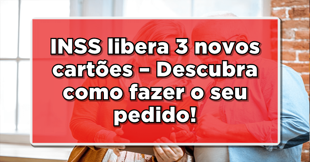 O cartão do INSS apresenta inúmeras vantagens, confira.