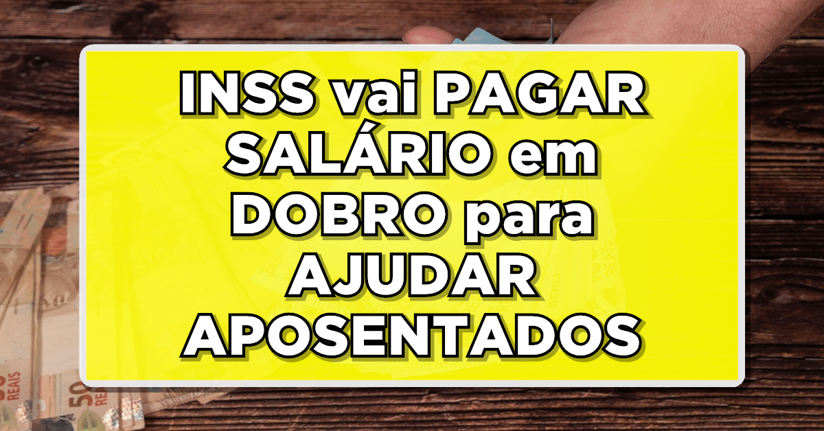 INSS Aumenta Pagamento para Beneficiar Aposentados - Descubra os Elegíveis!