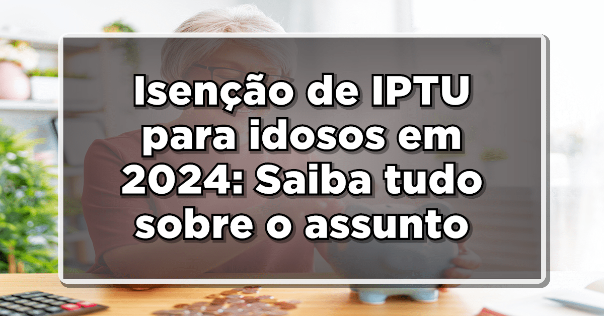 isenção de IPTU para idosos