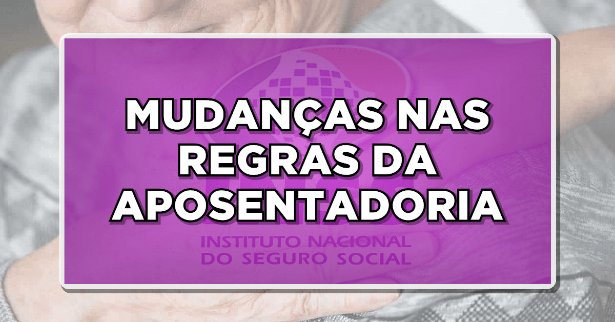 Regras de aposentadoria INSS 2023 sofre alteração