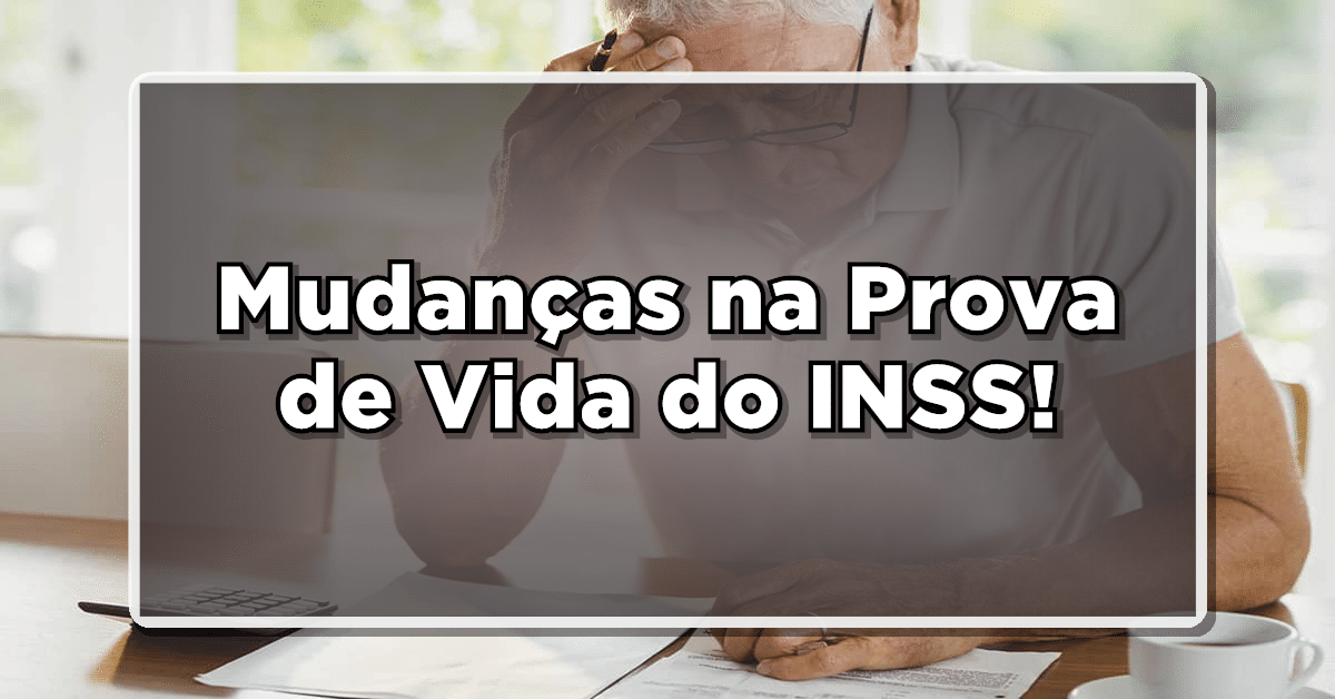 Veja as mudanças na prova de vida INSS 2023 e aprenda como se proteger