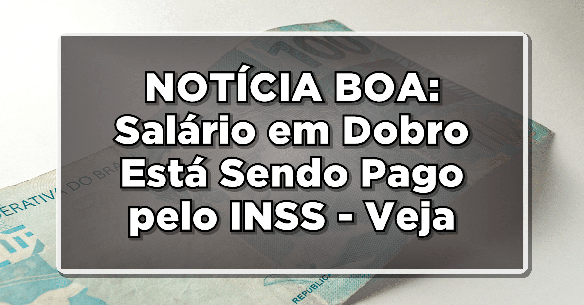 salário em dobro inss