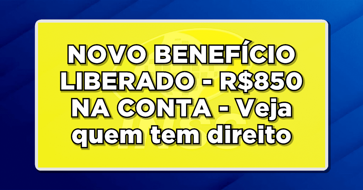 Novo auxílio liberado pelo governo! Veja quem recebe!