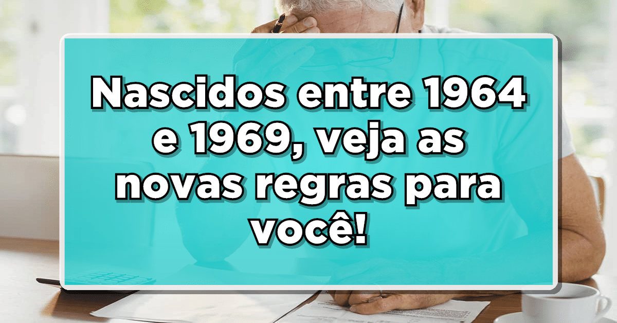 Veja como funcionam as novas regras da aposentadoria INSS