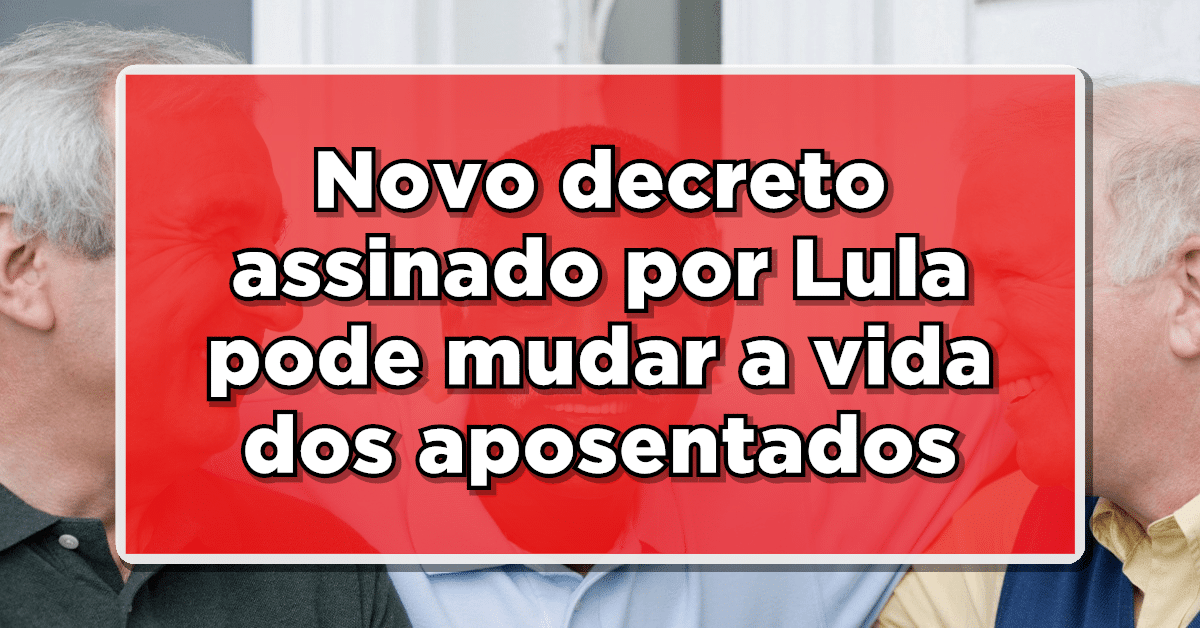 Presidente Lula assina decreto que pode mudar a vida dos aposentados