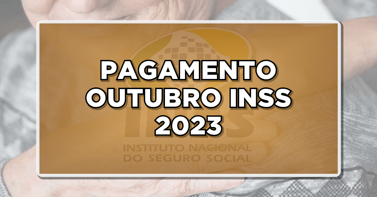 Pagamento INSS outubro 2023
