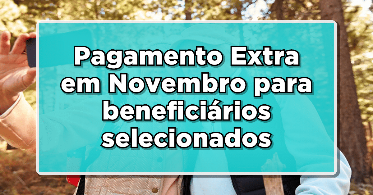 Descubra tudo sobre o pagamento extra INSS em novembro
