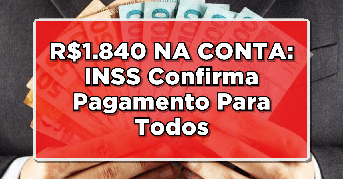 Descubra como obter uma quantia superior a R$1.840 em sua conta neste exato momento!