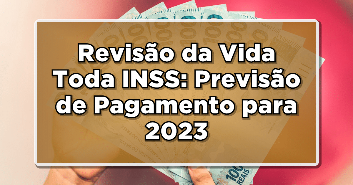 Revisão da vida toda INSS