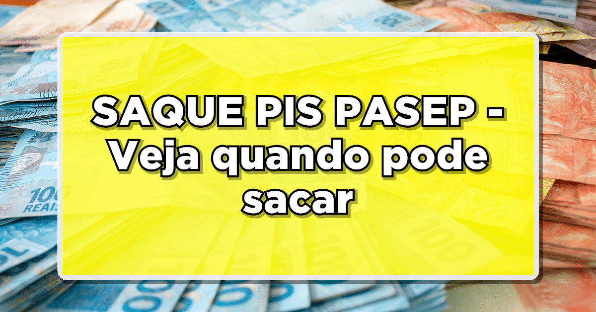 Saque PIS PASEP veja como retirar o valor