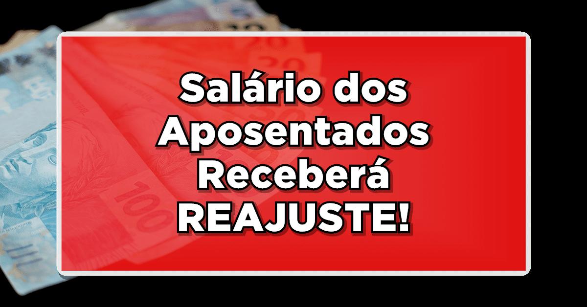 salário dos aposentados inss receberá reajuste