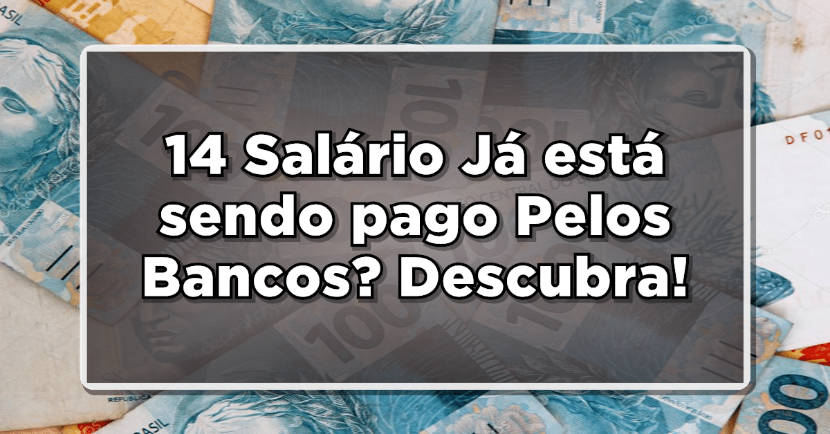 Confira se bancos liberam 14 salário INSS