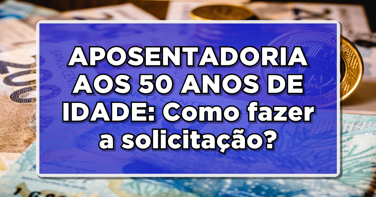 Confira a seguir algumas orientações para conquistar a aposentadoria aos 50 anos de idade.