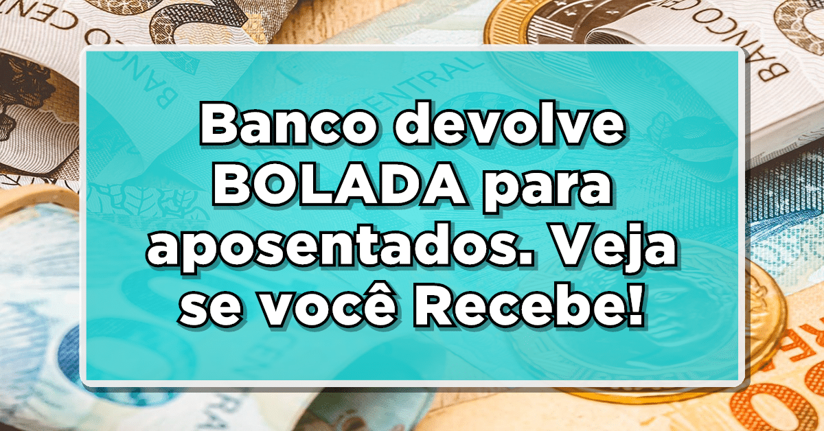 Banco do Brasil devolve dinheiro para aposentada. Veja