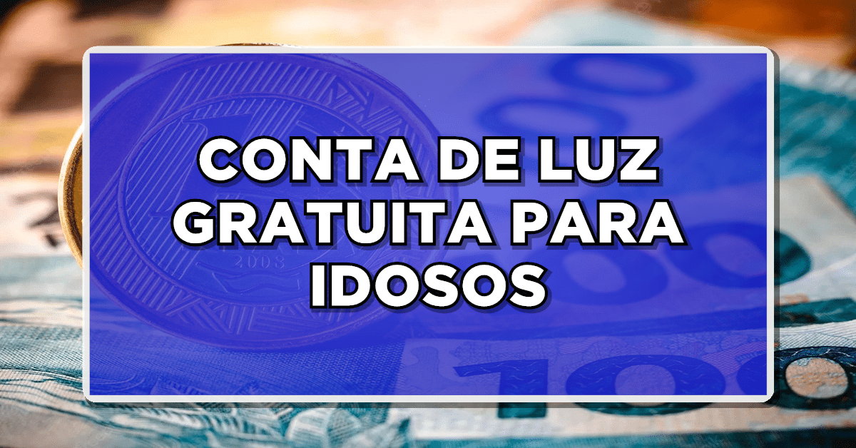Aprenda como obter a gratuidade na conta de luz para idosos e conheça todos os critérios essenciais.