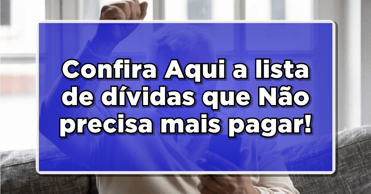 Você já se perguntou se existem dívidas que não preciso pagar