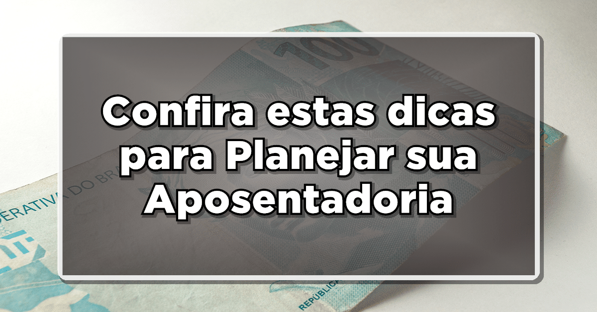dicas para aposentadoria