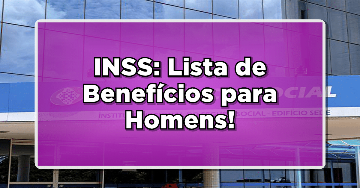 benefícios do INSS para homens