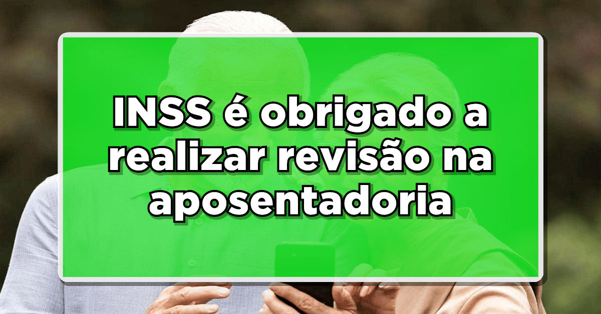 Após decisão da justiça, INSS é obrigado a realizar revisão na aposentadoria de um segurado, confira.