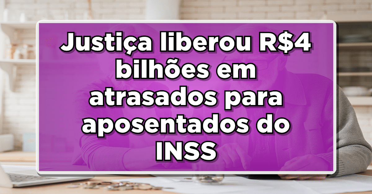 Justiça libera atrasados do INSS.