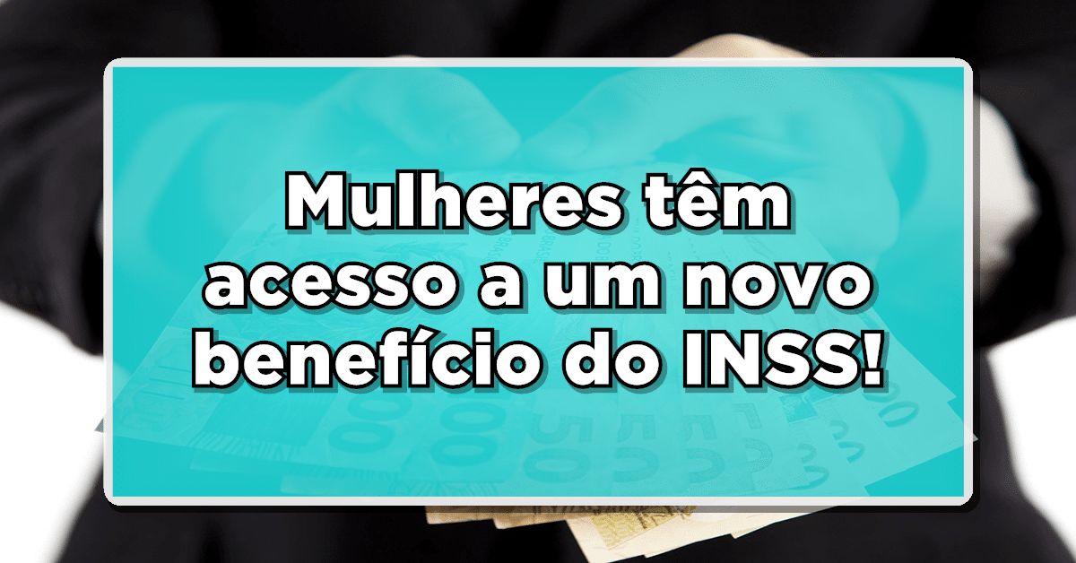 benefício para mulheres no INSS