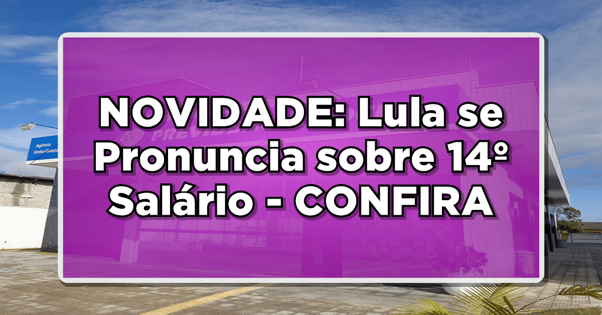 Governo Federal se pronuncia sobre o pagamento do 14 salário para aposentados
