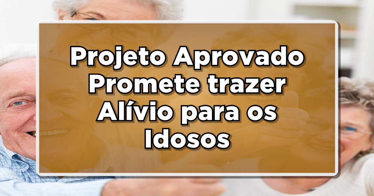 Confira sobre o projeto que trata sobre o imposto de renda idosos