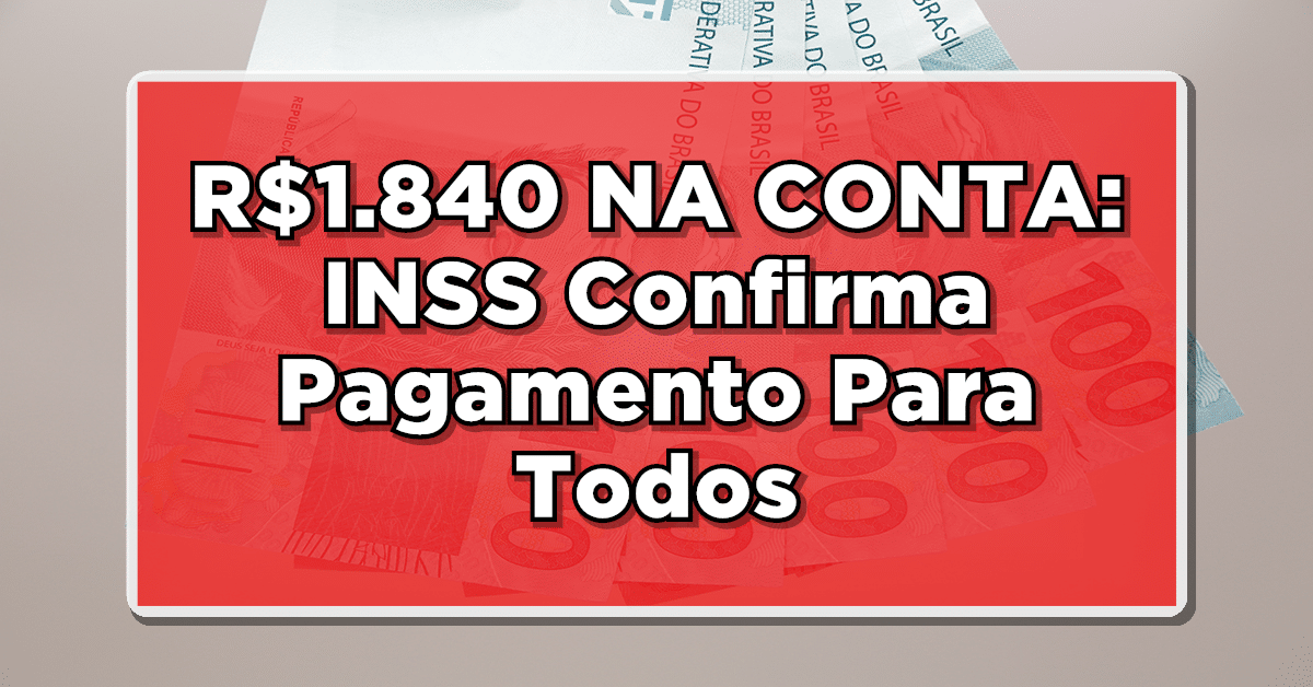 Saiba como obter R$1.840 em sua conta consignada do INSS. Descubra como liberar esse dinheiro extra agora mesmo!
