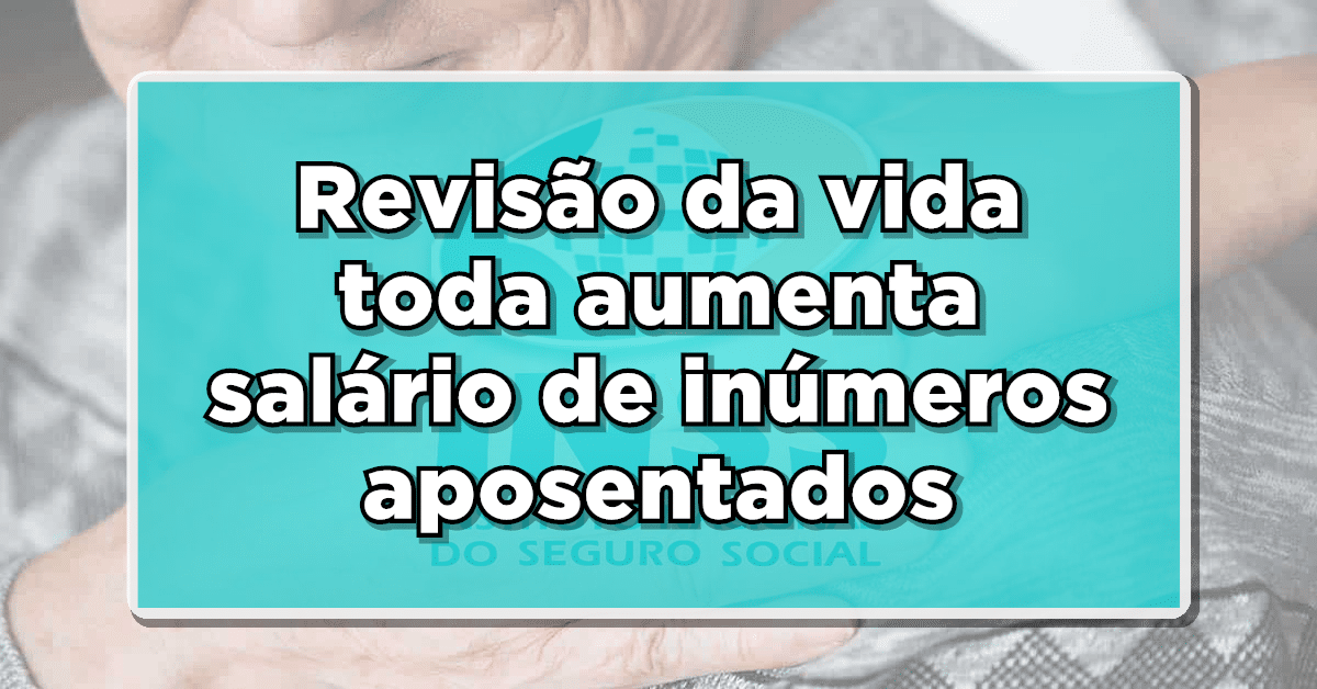 Entenda como se encontra a Revisão da Vida Toda.