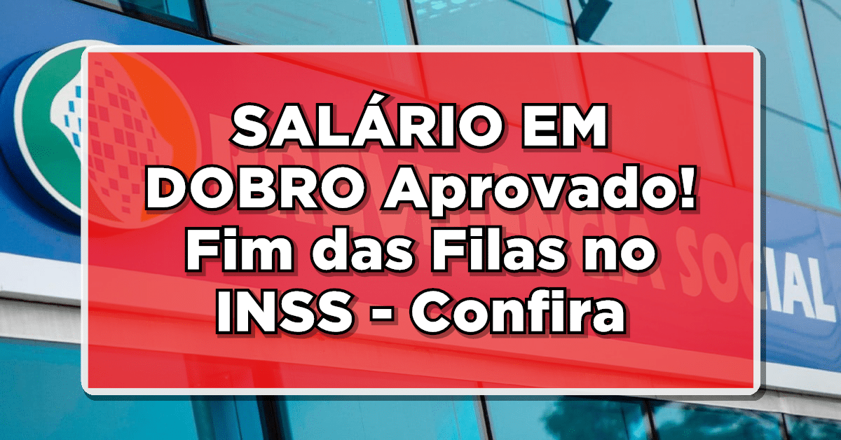 Salário em dobro INSS