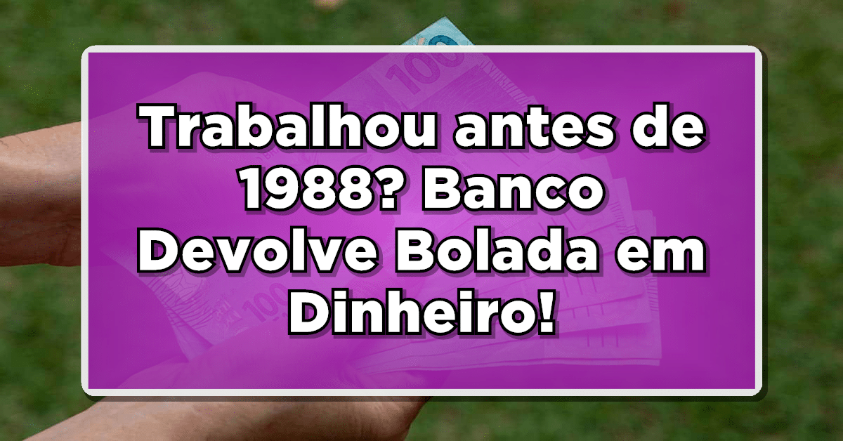 grana extra liberada para pasep antes de 1988