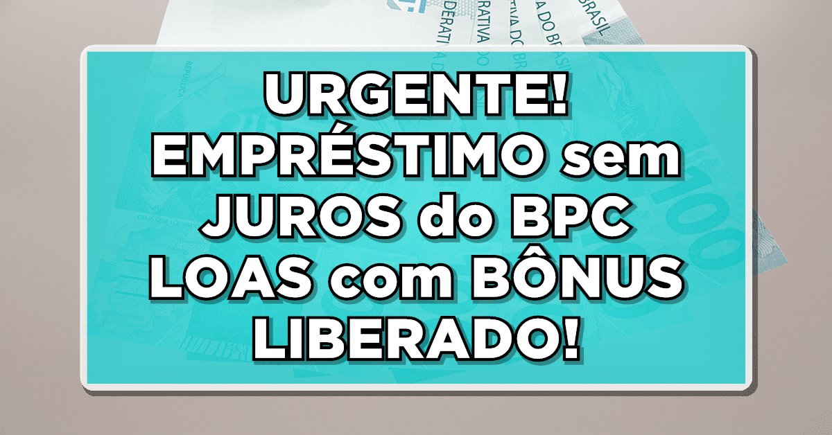 Empréstimo sem juros BPC
