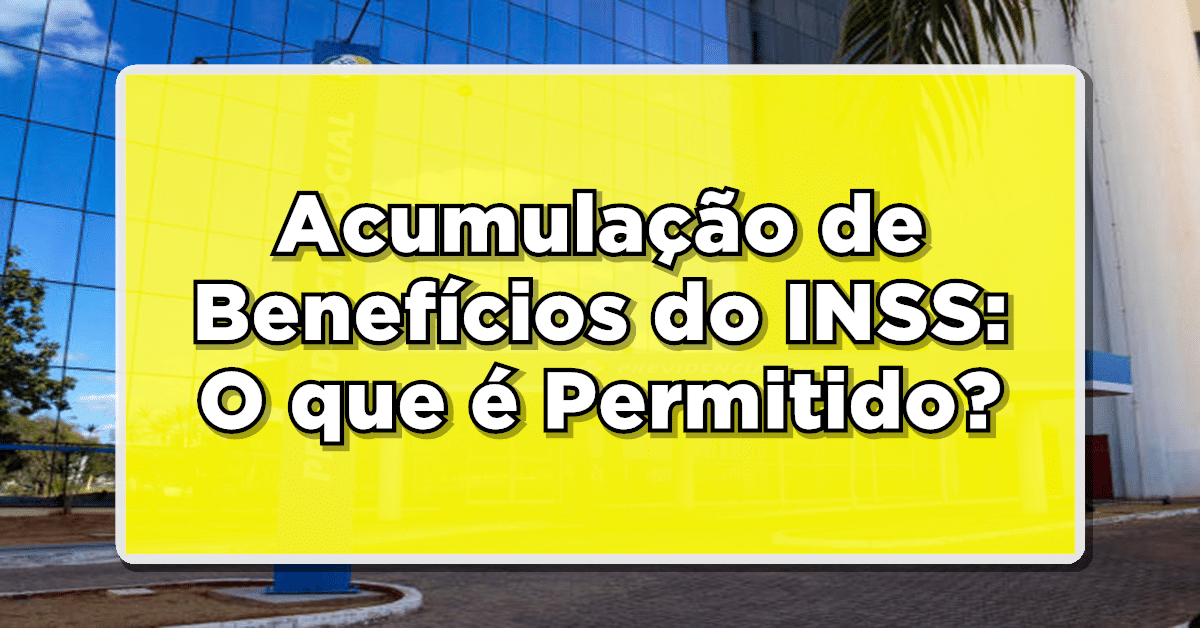 posso acumular acima do teto do INSS