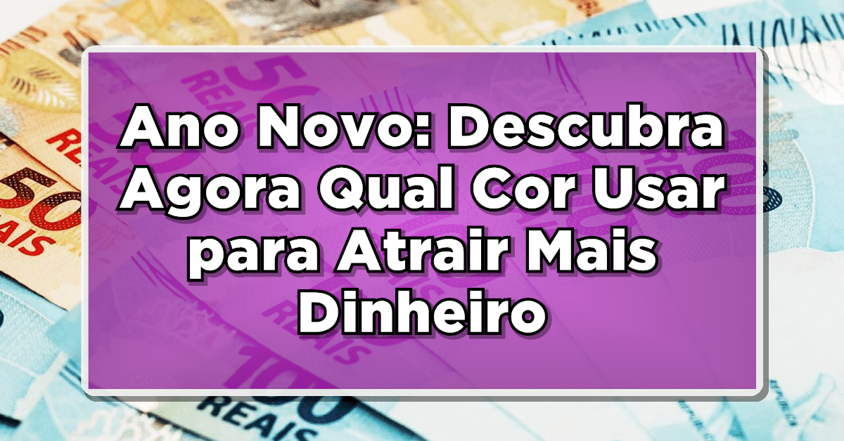 cor do dinheiro no ano novo